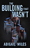 The Building That Wasn't